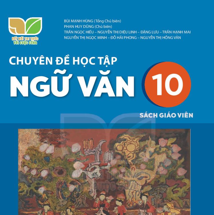 SÁCH GIÁO VIÊN NGỮ VĂN 10 CHUYÊN ĐỀ HỌC TẬP KẾT NỐI TRÍ THỨC_Miễn phí